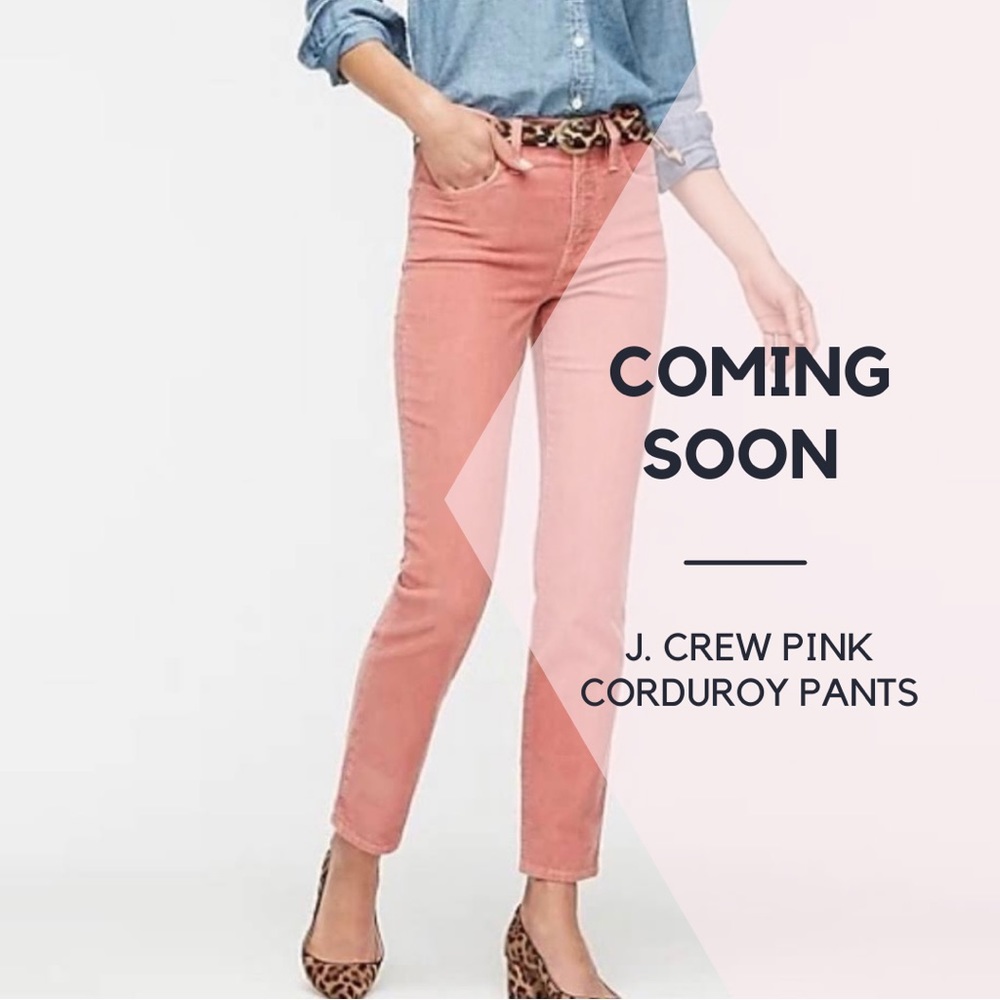 Coming Soon: J. Crew Pink Corduroy Pants